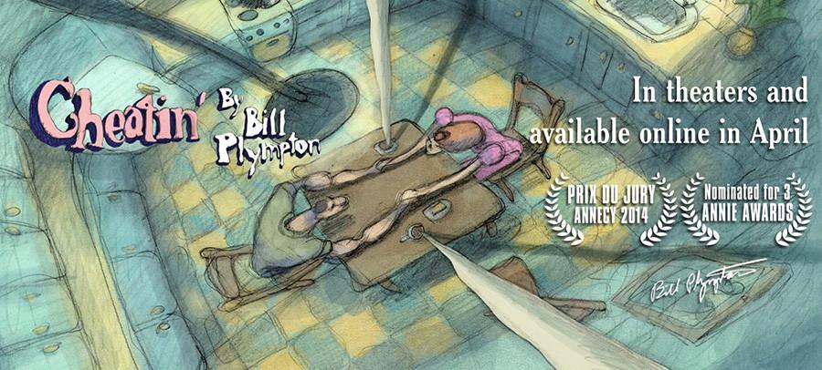 Bill Plympton’s “Cheatin’” has been nominated for three Annie Awards, the highest honor in animation.