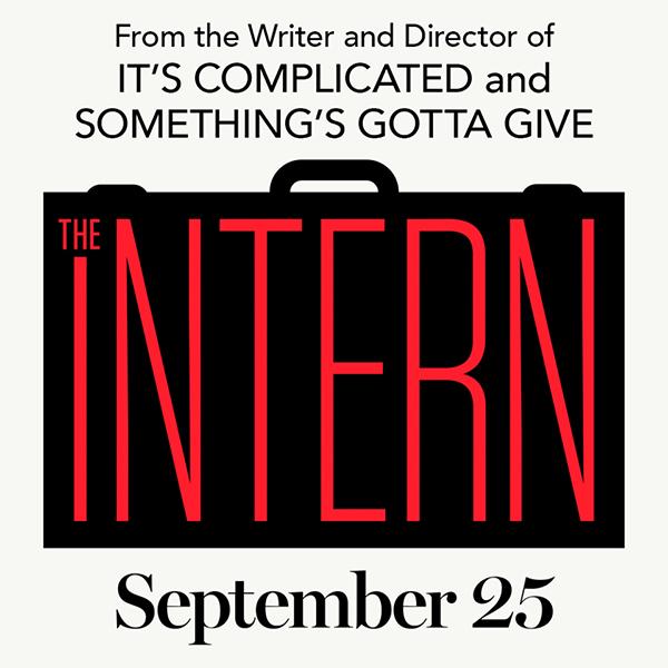 Intern, released September 25th, stars Robert DeNiro and Anne Hathaway.