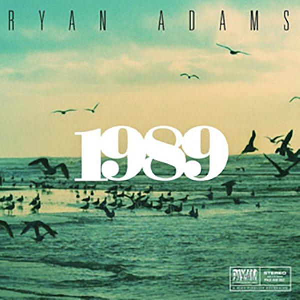 Ryan Adams covers 1989, showcases emotional lyrics