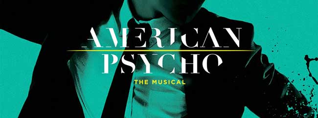 
American Psycho is coming to Broadway on March 24 at the Gerald Schoenfeld Theatre.
