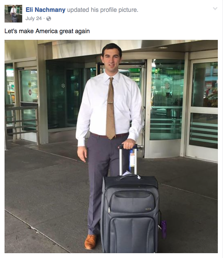 Proudly proclaiming his Trump allegiance, Nachmany changed his Facebook profile picture with the caption “Let’s make America great again.”
