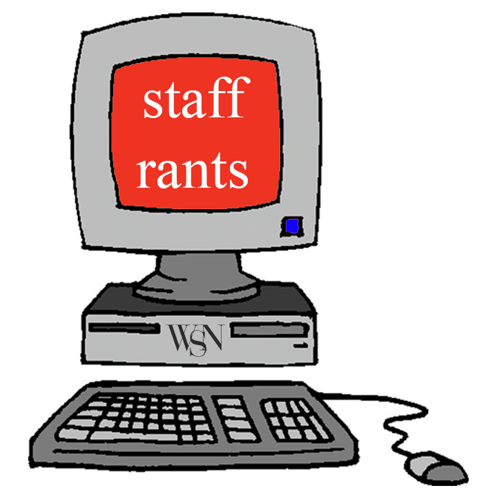 Staff Rants & Raves: Welcome Week Edition