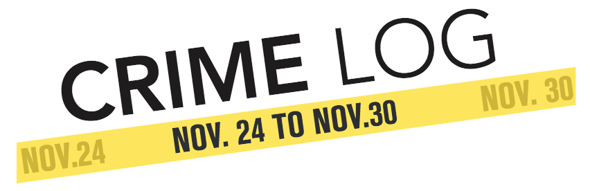 Crime Log: Nov. 24 to Nov. 30