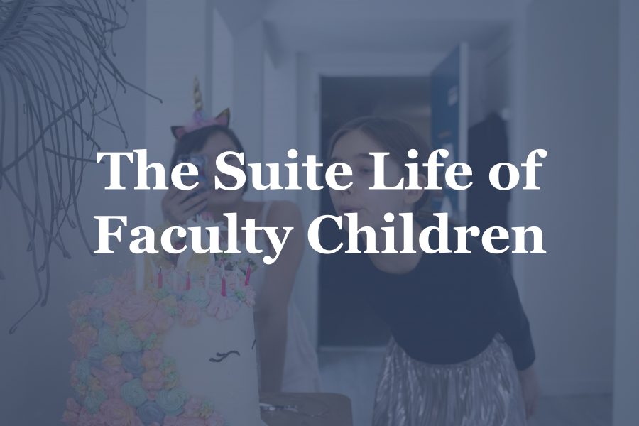 The Suite Life of Faculty Children