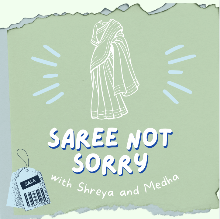 Shreya Mathur and Medha Guptas podcast Saree Not Sorry explores South Asian representation in mainstream media. This first-year students podcast is available to stream on all platforms and airs on Wednesdays on WNYU, 89.1 FM. (Illustration by Shreya Mathur and Medha Gupta)