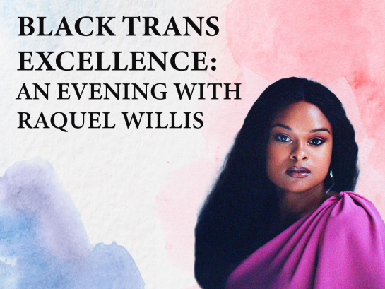 NYU’s LGBTQ+ Center and Global Spiritual Life hosted Black trans activist and award-winning writer Raquel Willis for a panel discussing excellence in the Black trans community. During the panel, Willis spoke about her recent projects that aimed to humanize trans victims of violence and discrimination. (Image via nyu.edu)