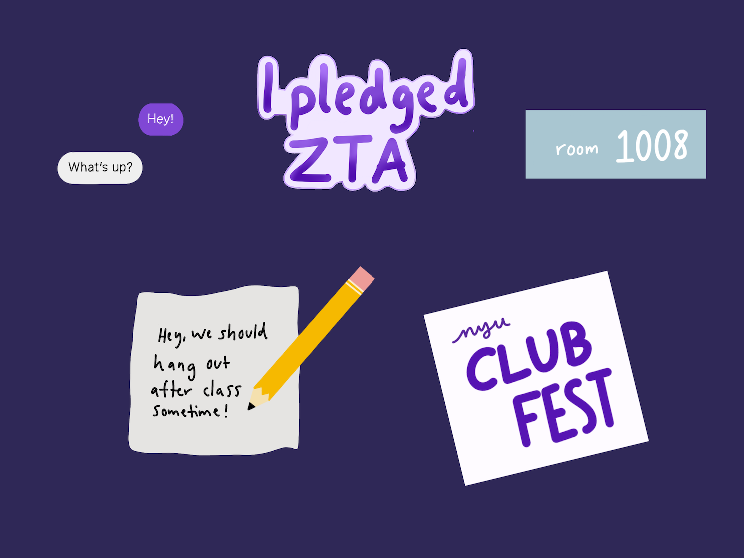 A collage of icons symbolizing college social life (from top to bottom, left to right): a simple “what’s up” text message, a symbol for joining Greek organizations reading “I pledge ZTA”, a room plaque and notes.