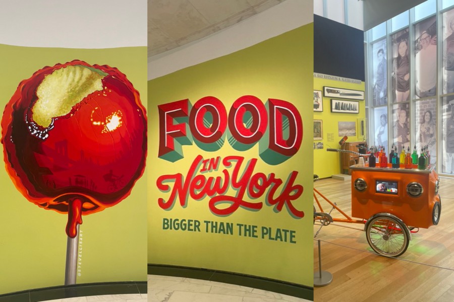 A collage of three photos. On the left is a drawing of a big, red lollipop against a green background. In the middle is a lime green wall with the words “Food in New York” and “bigger than the plate” painted in elaborate fonts. On the right is an orange vendor’s cart inside a museum.
