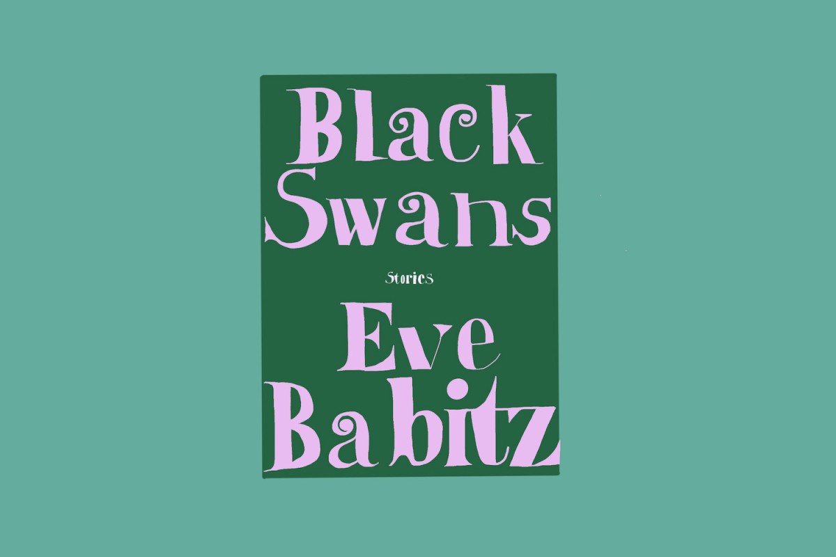 An illustration of a dark green book cover on a lighter green background. The cover has “Black Swans stories Eve Babitz” written on it, in pink letters.