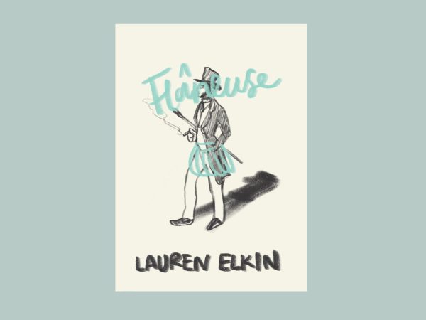 A white book cover with a black and white drawing of a man in a peacoat and a tophat. The title, “Flaneuse,” is written in blue and the author's name is in black.