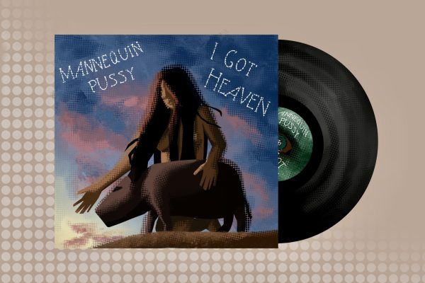 Illustration of a vinyl sleeve with a record partially removed on a cream background. On the sleeve is a woman with long hair, a boar and the words MANNEQUIN PUSSY and I GOT HEAVEN in white font.