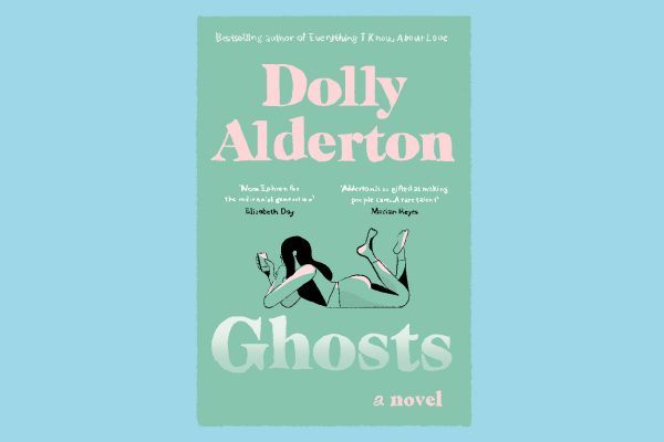 An illustration of a teal book cover with a girl lying down and scrolling on her phone. It says “Bestselling author of Everything I Know About Love Dolly Alderton” in pink and “Ghosts” in fading white.