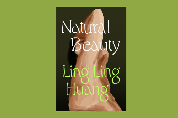 Illustration of a book cover on a green background with a shirtless figure and the phrase “NATURAL BEAUTY” in white font and “LING LING HUANG” in green font.