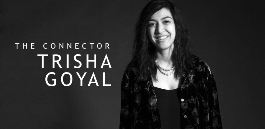 Trisha Goyal | The Connector