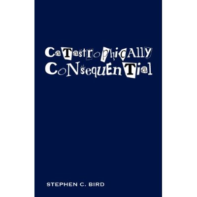 Novelist and performing artist Stephen C. Bird combines adult, fantasy and satire in his latest novel about the dark campaigns of his struggling characters. Courtesy of Amazon. 