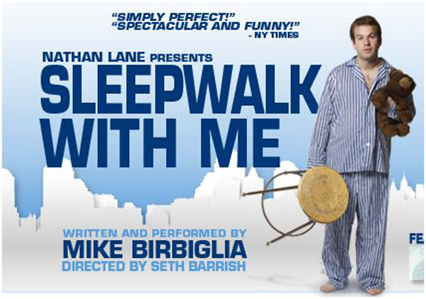 Comic Mike Birbiglia stars in a smart comedy about trying to achieve one's dreams and running into obstacles, such as leaping out a window while sleep walking. Courtesy of moviecarpet.com.